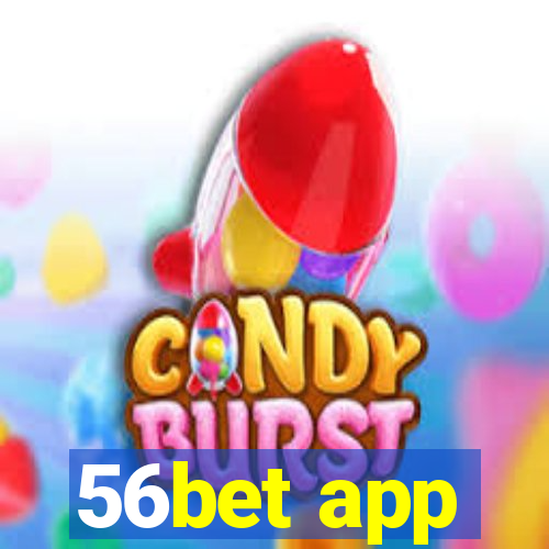 56bet app